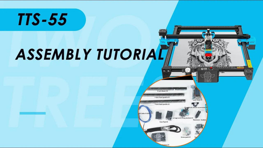 TWOTREES | Assembly video of TTS-55 laser engraving machine - TwoTrees Official Shop